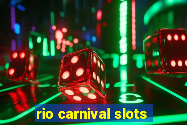 rio carnival slots